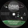 DAWA OUTERNATIONAL – DAWA702 – Lisa Dainjah – Wise and Prudent Dawa Hifi – Wise Dub (7inch)