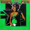 DUB LP- REBEL DUB – Callie Rocker Dub