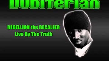 Dubiterian Rebellion The Recaller – Live By The Truth
