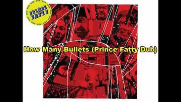 Last Poets – How Many Bullets (Prince Fatty Dub)
