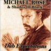 Michael Rose and Shades Of Black – Dub Spliff