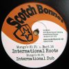 12 Side A: 1. Mungos Hi Fi ft. Earl 16 – International Roots / 2. Mungos Hi Fi – Inernational Dub