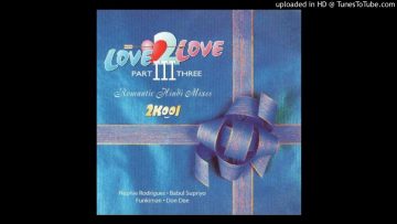 2Kool – Kash Tum Mujhse Ek Baar Kaho (1997)