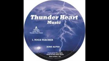 7 KING ALPHA – YOGA TEACHER (THUNDER HEART MUSIC) OFFICIAL