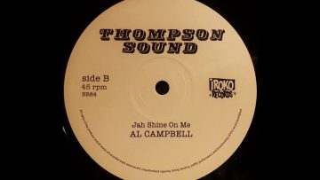 AL CAMPBELL – Jah Shine On Me [1980]