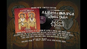 Alpha and Omega meets Indica Dubs – Jah Guide