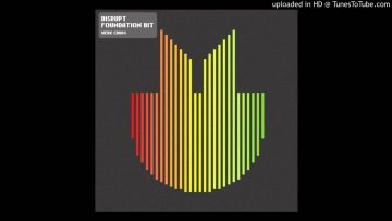 Disrupt Foundation Bit (Werk Discs)