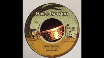 Dub Killer – (S.Fajemisin/N.Raphael) – Manasseh – Roots Garden Records RGR022