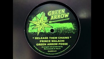Green Arrow Posse – Release Them Chains (Version)