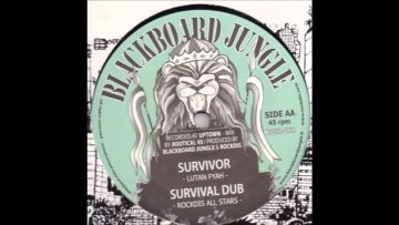 Survivor and Survivor Dub – Lutan Fyah