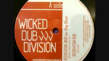 Wicked Dub Division – Culture Recreation and versions – 2009