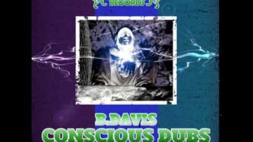 B. Davis – Conscious Dub