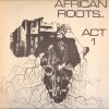 Bullwackies All Stars ‎- African Roots Act 1