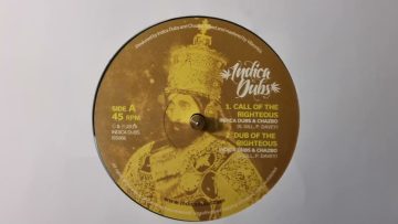 Call Of The Righteous / Dub Of The Righteous – Indica Dubs and Chazbo (Call Of The Righteous Side A)