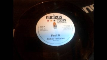 Feel It and Dub – Stikki Tantafari (Nucleus Roots 7)