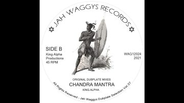 Jah Waggys Dubplate Selection Vol.37-12- Chandra Mantra / King Alpha