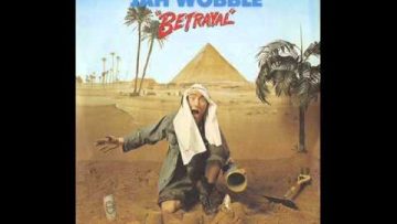 Jah Wobble – Betrayal