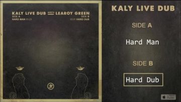 Kaly Live Dub Meets Learoy Green – Hard Man – #2 Hard Dub
