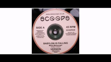 Madu Messenger / Echo Ranks – Babylon Is Falling / Jah A Go Mash Them Dwon – 10 – Scoops