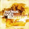 Nucleus Roots – Meditation Dub