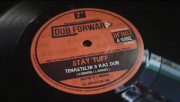 TENASTELIN and KAI DUB – STAY TUFF [DUB FORWARD 7INCH]