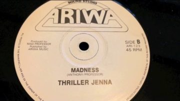 Thriller Jenna – Madness – Ariwa Sound Studio