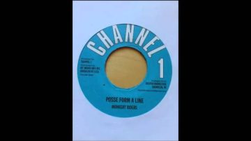 7 Side A: Midnight Riders – Posse Form A Line / Side B: Dub