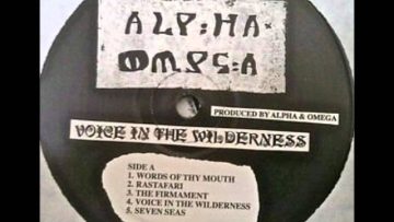 Alpha and Omega – Voice In The Wilderness