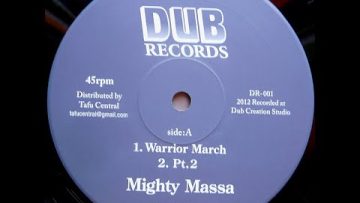 DUB RECORDS – DR 001 2012 – Mighty Massa – Warrior March PT2 (10inch)