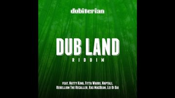 Dubiterian – Dub Land Riddim