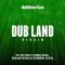 Dubiterian – Dub Land Riddim