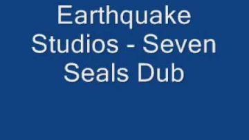 Earthquake Studios – Seven Seals Dub