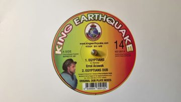 Egyptians – Errol Arawak / Egyptians Dub (King Earthquake 14)