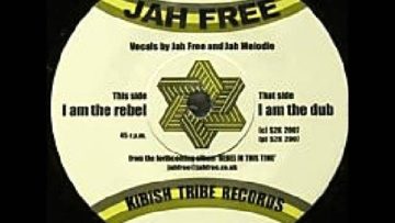 Jah Free – I Am The Rebel Version