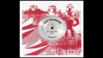 Jah Warrior : No Racial War Dub / No War Dub