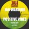 JAH WARRIOR POSITIVE VIBES