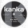 KANKA 12 (2009) Make it this time Ft. Biga Ranx Nova Dub