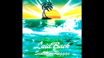 Laid Back – Sunshine Reggae (Radio Edit)