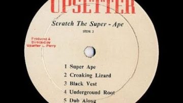 Lee Perry and The Upsetters – Super Ape