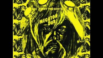 Lee Perry – Megaton Dub