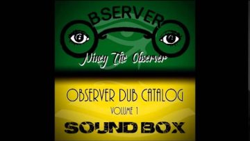 Niney The Observer – Observer Dub Catalog – Volume 1 – Stepping