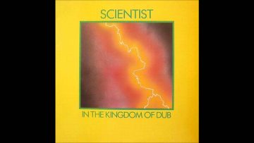 Scientist – Scientist In The Kingdom Of Dub [Full Album]