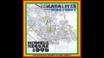 The Skatalites and King Tubby – Give Thanks