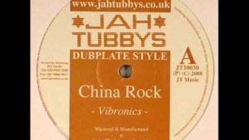 Vibronics – China Rock (Jah Tubbys Studio)