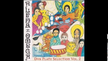 Alpha and Omega – Dubplate Selection 2