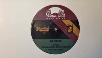 Genesis – Brainless Meets Cultural Youths / Dubwise – Creation Rebel Sound System