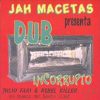 Jah macetas – Quien soy – (dub incorrupto) – Www.ReggaeMusic.Ya.ST