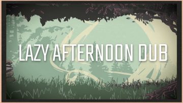 Lazy Afternoon Dub – Rebelution