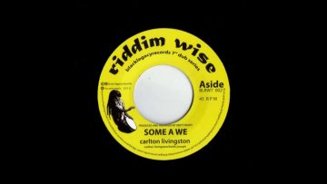 Carlton Livingston – Some A We
