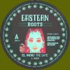 Eastern Roots- Ft El indio the Gate